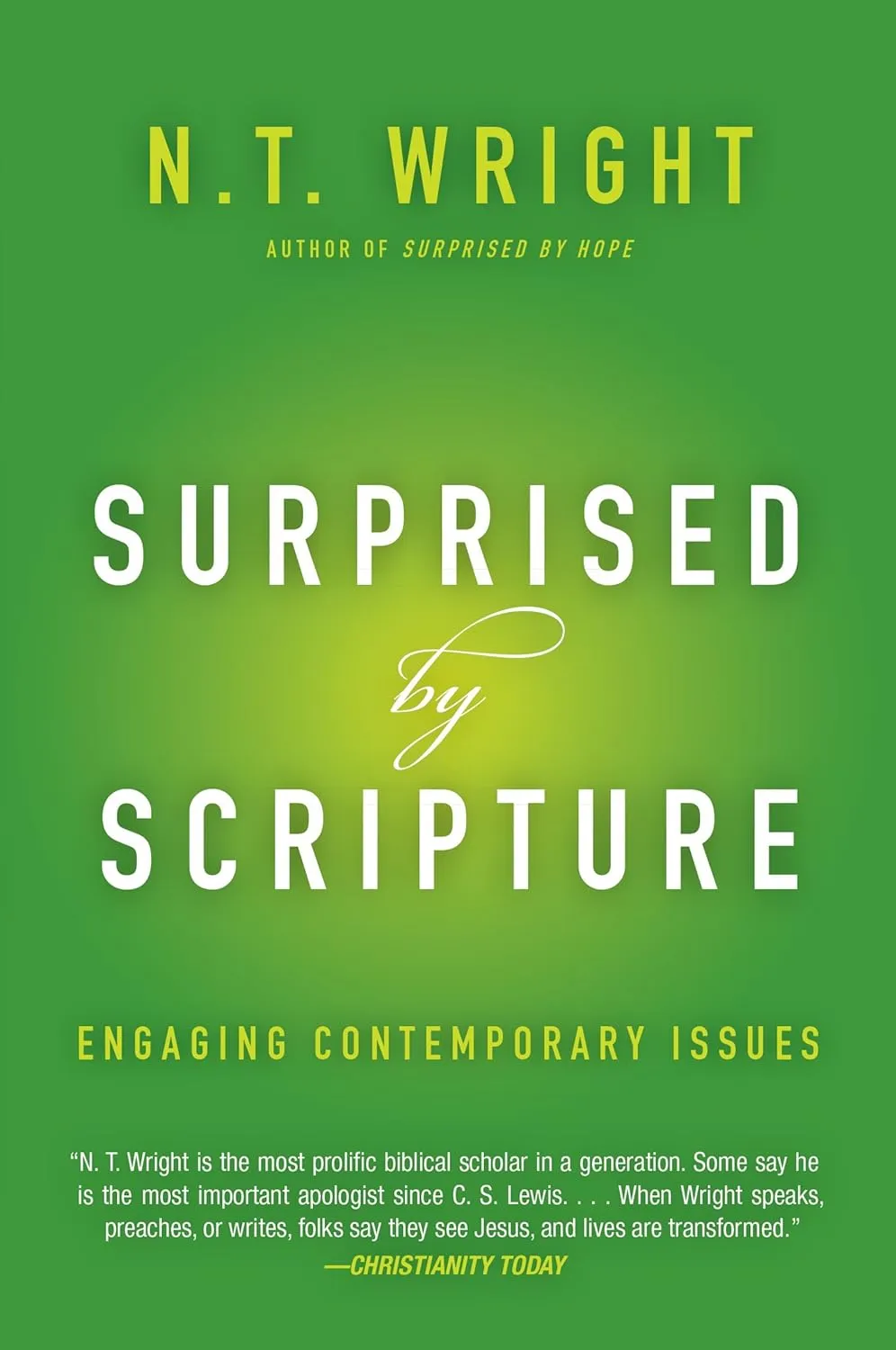 Surprised by Scripture: Engaging Contemporary Issues Paperback  June 9, 2015