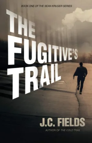 The Fugitive's Trail (The Sean Kruger Series) Paperback  May 5, 2015